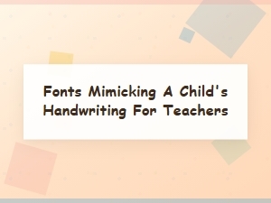Engaging Childlike Fonts for Teaching Resources