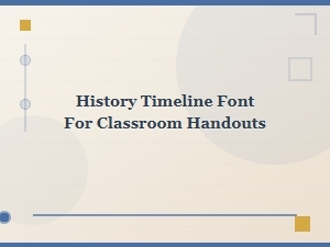 A Historical Font for Classroom Timelines
